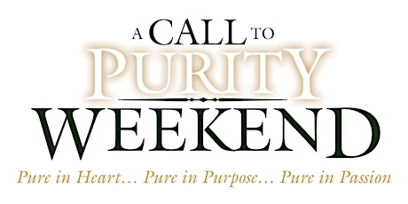 A Call to Purity Weekend