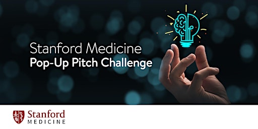 Stanford Medicine Pop-Up Pitch Challenge