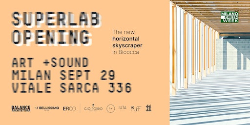 SUPERLAB BICOCCA - Opening Party