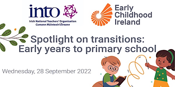 Spotlight on transitions: Early years to primary school