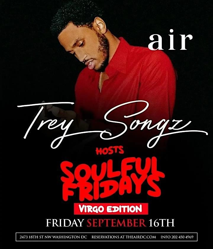 BREAKING NEWS TREY SONGZ THIS FRIDAY@ SOULFUL FRIDAYS THE FIX   LIVE @ AIR image