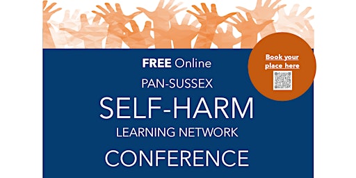 Pan Sussex Self-Harm Learning Network Conference