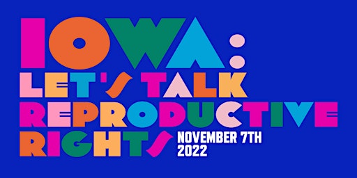 Iowa: Let's Talk Reproductive Rights