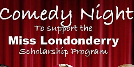 Miss Londonderry Pageant Comedy Show
