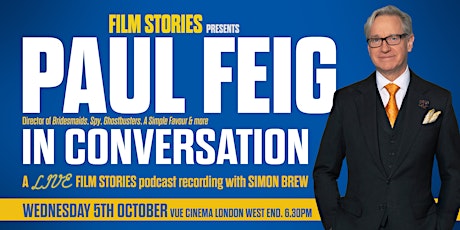 Film Stories presents: In Conversation With Paul Feig