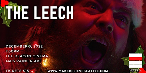 Make Believe Seattle presents The Leech