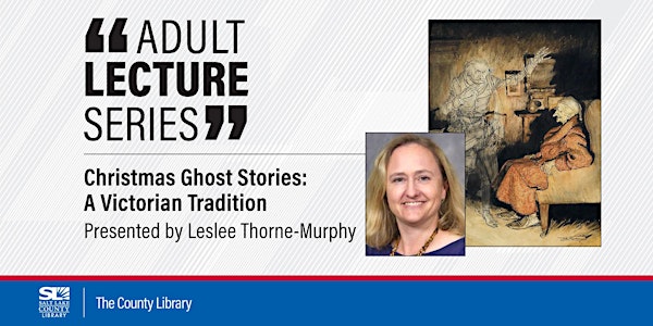 Virtual Adult Lecture-Christmas Ghost Stories: A Victorian Tradition