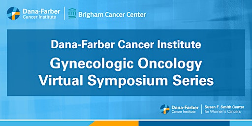 Dana-Farber Gynecologic Oncology Virtual Symposium Series