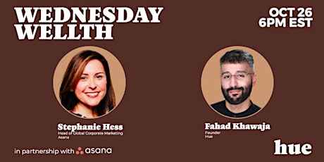 Wednesday Wellth with Fahad Khawaja at Hue & Stephanie Hess at Asana