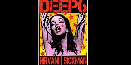 Deep 6 (Pearl Jam) w/ Nirvani (Nirvana) + Sickman (Alice in Chains)