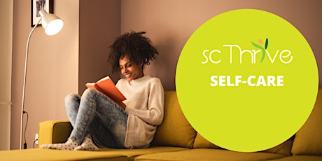 SC Thrive - 7. Dimensions Outreach - Self-Care: Investing in YOU!