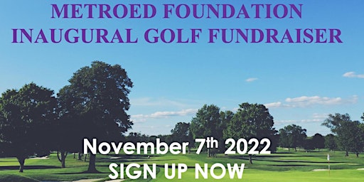 MetroED Foundation Inaugural Golf Fundraiser