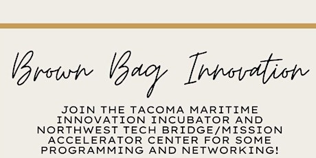 Brown Bag Innovation with TMII and NW Tech Bridge/MAC
