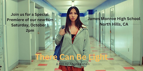 "There Can Be Light " Special Premiere