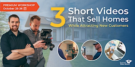 3 Short Videos That Sell Homes While Attracting New Customers