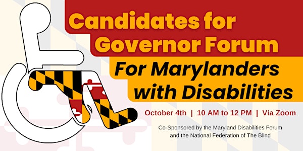 2022 Candidates for Governor Forum for Marylanders with Disabilities