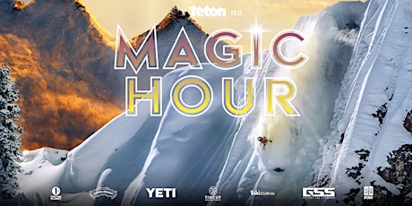 Teton Gravity Research Presents: Magic Hour hosted by Bluebird Market