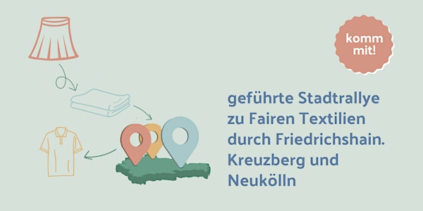 Stadtrallye zu Fairen Textilien durch Friedrichshain, Kreuzberg & Neukölln