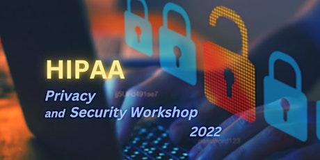 The Virtual HIPAA Privacy and Security Workshop 2022 primary image