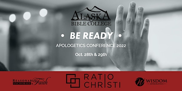 "Be Ready" - Apologetics Conference 2022