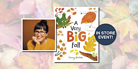 A Very Big Fall storytime with Emmy Kastner