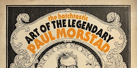 The Hatchtastic Art of The Legendary Paul Morstad