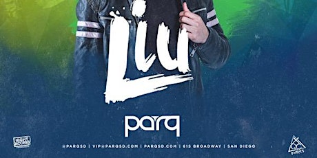 Night Access Presents LIU @ Parq • 9/30
