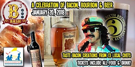 B3 Bash:  A Celebration of Bacon, Bourbon, & Beer for Kosair Charities primary image