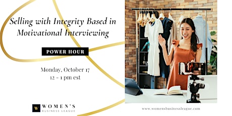 Power Hour: Selling with Integrity Based in Motivational Interviewing