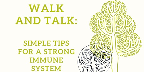 Free Wellness Walk and Talk: Simple Steps to a Healthy Immune System