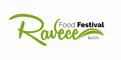 Immagine principale di Ra.F.Fe. Ravece Food Festival 
