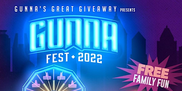 Gunna’s Great Giveaway Presents Gunna Fest