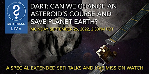 DART: Can We Change an Asteroid’s Course and Save Planet Earth?