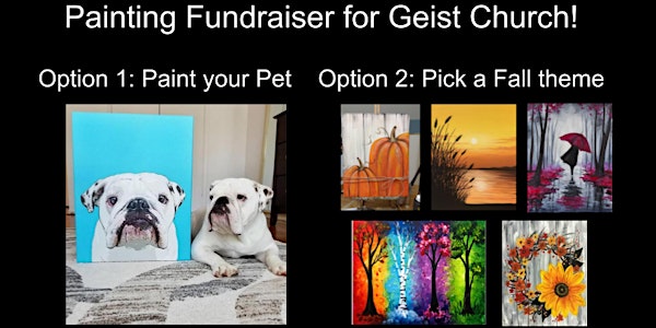 Paint your pet/favorite fall theme benefitting Geist Church!