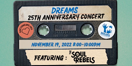 DREAMS 25th Anniversary Concert