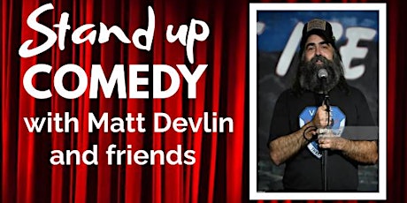 Standup Comedy with Matt Devlin and friends