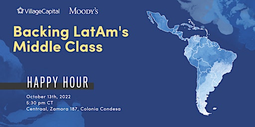 Village Capital - Backing LatAm's Middle Class Happy Hour