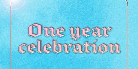 One Year Celebration