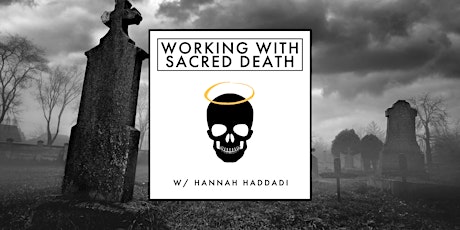 Working with Sacred Death