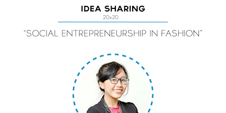 [Hartlogic Idea Sharing] Social Entrepreunership In Fashion primary image