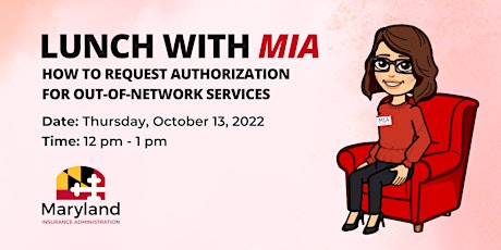 Lunch with MIA  - Request authorization to receive out of network services