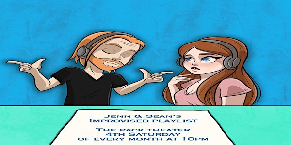 Jenn & Sean's Improvised Playlist