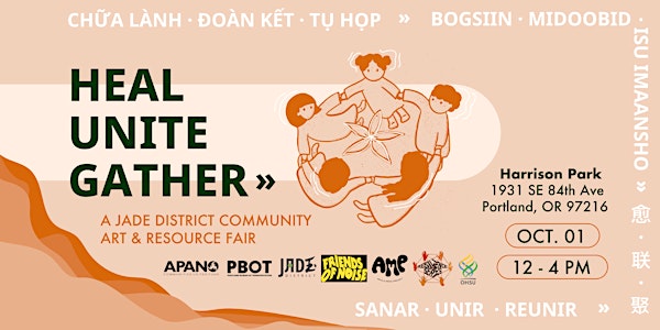 Heal, Unite, Gather | A Jade District Community Art & Resource Fair