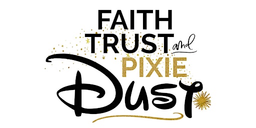 Faith, Trust and Pixie Dust