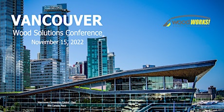 Wood Solutions Conference - Vancouver