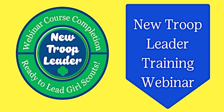 GSNorCal Online | New Troop Leader Training Webinar