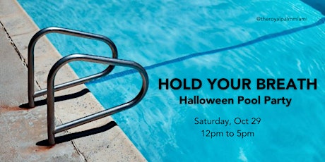 HOLD YOUR BREATH Halloween Pool Party