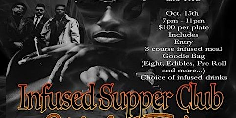 Infused Supper Club: New Jack City