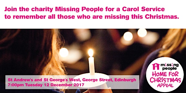 Edinburgh Carol Service 2017 - Family and friends of missing people