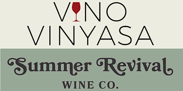Vino Vinyasa at Summer Revival Wine Co.